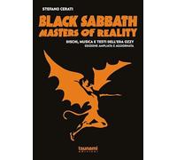 Black Sabbath. Masters of reality. Dischi, musica e testi dell'era Ozzy (1969-1978) (Le tormente)