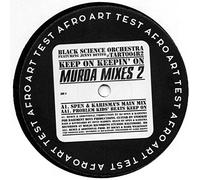 Black Science Orchestra - Black Science Orchestra - Keep On Keepin' On (Murda Mixes 1) - Afro Art