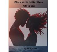 Black Sex is Better than White Sex