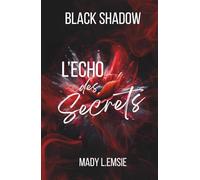 Black Shadow: L'écho des secrets