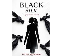 Black Silk: Legacy leaves a mark.