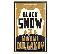 Black Snow: New Translation : Newly Translated and Annotated