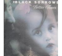 Black Sorrows, the - Better Times [Import Anglais]