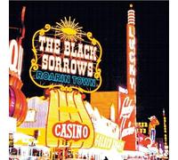 Black Sorrows,The - Roarin' Town: Repackaged (Aust Excl)