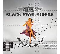 Black Star Riders - All Hell Breaks Loose