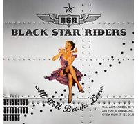 Black Star Riders - All Hell Breaks Loose [Vinilo]