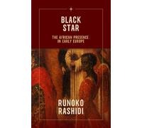 Black Star: The African Presence in Early Europe