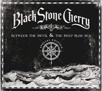 Black Stone Cherry - Between the Devil & the Deep Blue Sea (Special Edition)