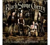 Black Stone Cherry - Folklore and Superstition