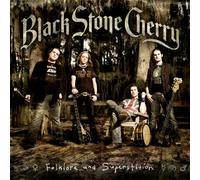 Black Stone Cherry - Folklore & Superstition