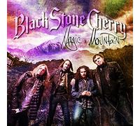 Black Stone Cherry – Magic Mountain