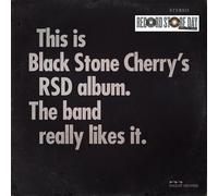 Black Stone Cherry - This is Black Stone Cherry's RSD album. The band really likes it.