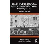 Black Studies, Cultural Politics, and the Evasion of Inequality: The Farce this Time