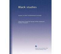 Black studies: Issues in their institutional survival