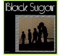 Black Sugar - Black Sugar
