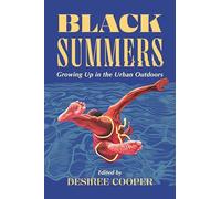 Black Summers: Growing Up in the Urban Outdoors (Made in Michigan Writers Series)
