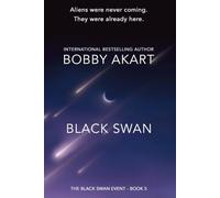 Black Swan 5: A First Contact Science Fiction Thriller (Black Swan Event)