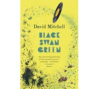 Black Swan Green: Longlisted for the Booker Prize