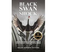 Black Swan Shock: The Second Book in Vettori’s Black Swan Trilogy Thriller Novel Series