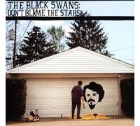 Black Swans - Don't Blame the Stars [Vinilo]