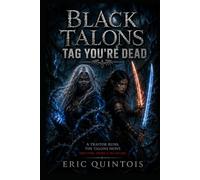 Black Talons: Tag You're Dead