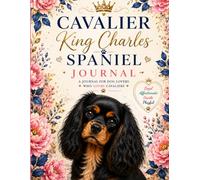 Black & Tan Cavalier Lover Notebook: Large 8.5 x 11 Lined Journal for Cavalier King Charles Spaniel Lovers