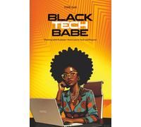 Black Tech Babe: Pivoting with Purpose - From Law to Tech and Beyond