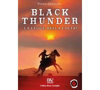 Black Thunder. La legge della Colt45 (Rosso vermiglio)