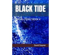 BLACK TIDE: RACHEL PEREZ BOOK 4 (Rachel Perez Thrillers)