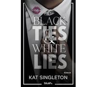 Black Ties and White Lies: Roman - Die spicy Billionaire Romance, die TikTok nicht aus der Hand legen kann!: 1