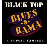 Black Top Blues-a-Rama: a Budget Sampler - Black Top Blues-a