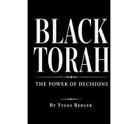 Black Torah: The Power of Decision-Making