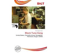 Black Tuna Gang: United States, Cannabis (drug), Smuggling, Petroleum, Sugar, Coffee