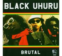 Black Uhuru - Brutal