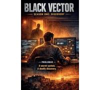 Black Vector: Season One-Discovery: 1