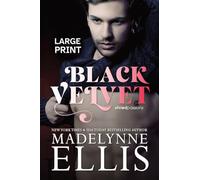 Black Velvet: The Emotional One-bed Romance (Large Print): 2 (Stirred Passions (Large Print))