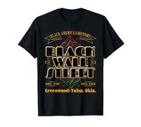 Black Wall Street: Greenwood Tulsa Oklahoma Historia Camiseta