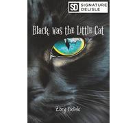 Black, was the Little Cat
