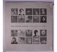 Black Watch,the - End Of When [Vinilo]