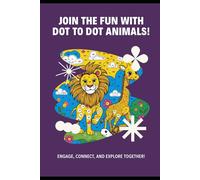 Black White Animal Dot to Dot Workbook: animals, dot to dot, fun leaning, numbers counting, engaging, early leaning