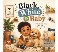 Black, White & Baby: Celebrating Two Families, One Heart (And Baby)