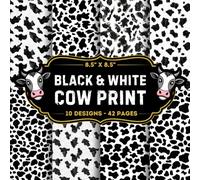 Black & White Cow Print Scrapbook Paper: 10 Of Cow Print Themed Craft Papers 8.5" x 8.5" For Scrapbooking, Mixed Media, Origami, Wrapping Paper, Junk ... Decoupage, DIY, Card Crafting, And More