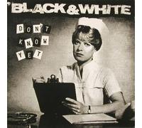 Black & White - Don't Know Yet