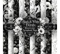 Black & White Florals: Watercolor Scrapbook Paper: 20 Double-Sided Sheets, 20 Designs, 8.5" x 8.5", Painted Monochrome Botanical Craft Pad Featuring ... Card Making, Decoupage and Mixed Media