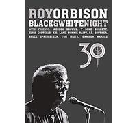 Roy Orbison - Black & White Night: 30