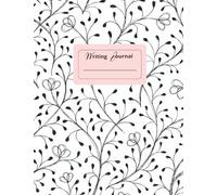 Black & White Vines Journal for College Students & Young Adults: Aesthetic Floral Lined Notebook for Writing, Notes, Journaling & Self-Reflection, and Personal Growth