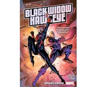 BLACK WIDOW & HAWKEYE: BROKEN ARROW: 1