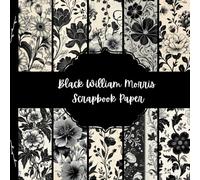 Black William Morris Scrapbook Paper, Dark Flowers Junk Journal Paper, Floral Decorative Paper, DIY Projects, Origami, Collage Sheets, Decoupage Paper, 10 Designs, Double Sided