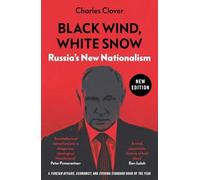 Black Wind, White Snow: Russia's New Nationalism