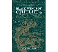 Black Wings of Cthulhu (Volume Four): Tales of Lovecraftian Horror: 4
